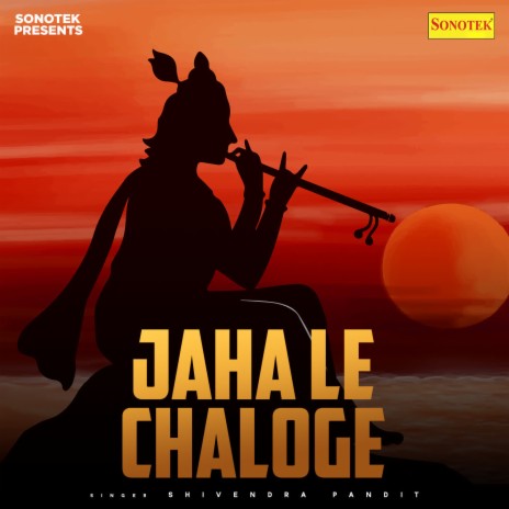 Jaha Le Chaloge | Boomplay Music