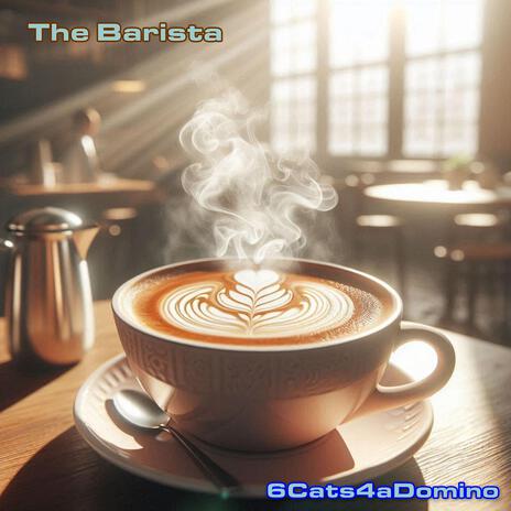 The Barista