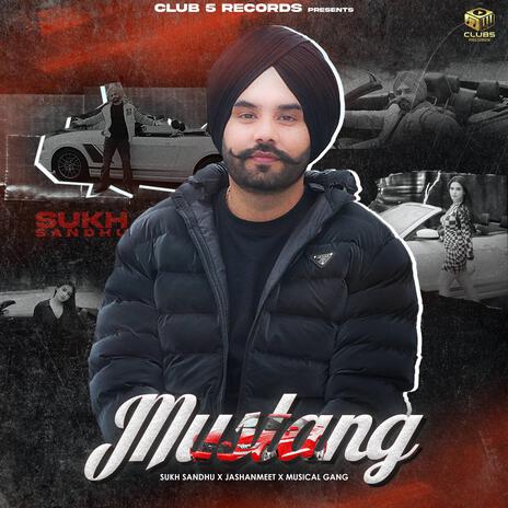 Mustang ft. Jashanmeet | Boomplay Music