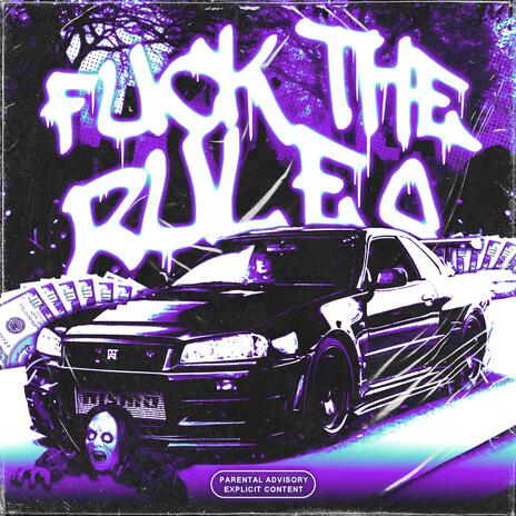 FUCK THE RULES ft. Bloody Ruckus | Boomplay Music