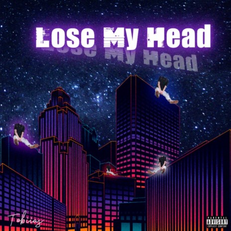 Lose My Head | Boomplay Music