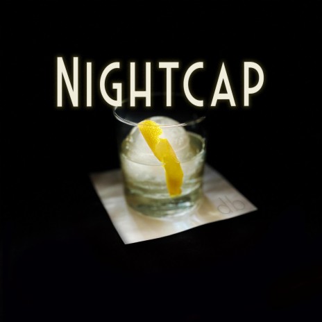 NIGHTCAP | Boomplay Music