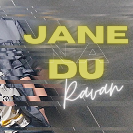 Jane Na Du | Boomplay Music