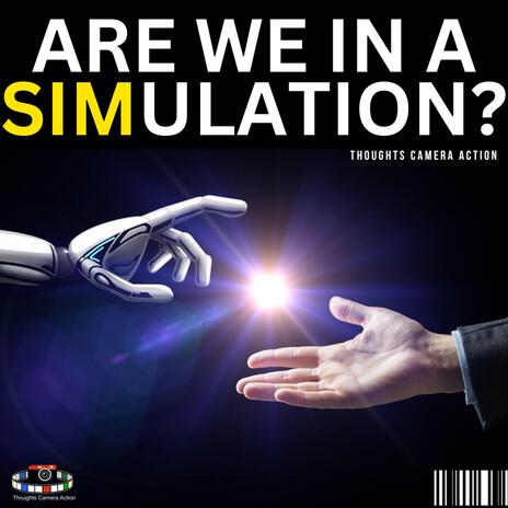 ARE WE IN A SIMULATION? | Boomplay Music