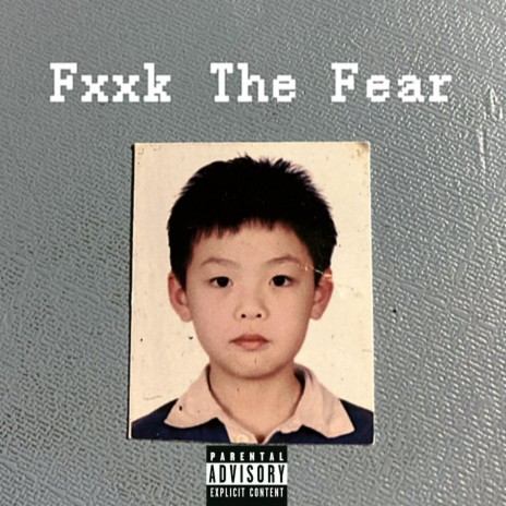 Fxxk the Fear | Boomplay Music