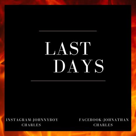 Last Days | Boomplay Music