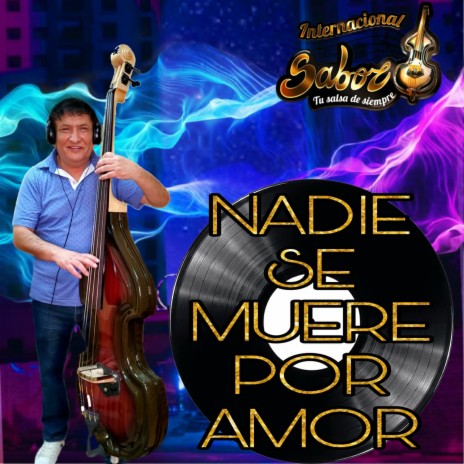 Nadie Se Muere por Amor | Boomplay Music