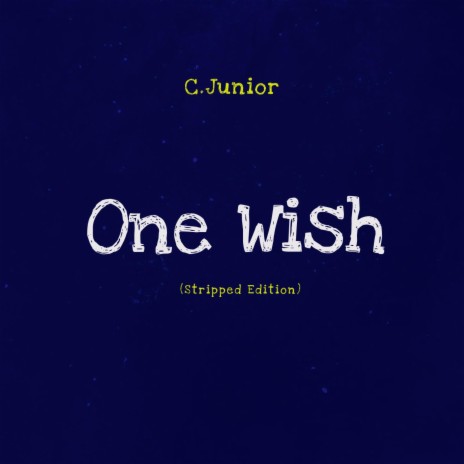 One Wish (Stripped Edition) | Boomplay Music