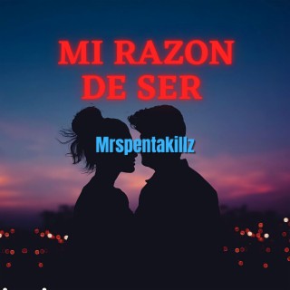 Mi Razon De Ser