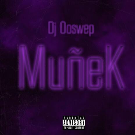 MuñeK | Boomplay Music