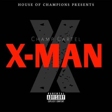 X-Man | Boomplay Music