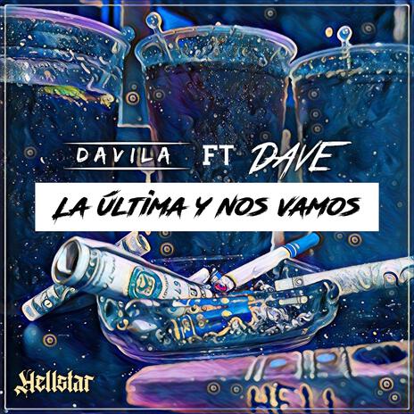 la ultima y nos vamos ft. DaVe MX | Boomplay Music