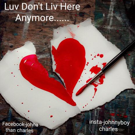 Luv Don't Liv Here Anymore ft. Gam Beeno | Boomplay Music