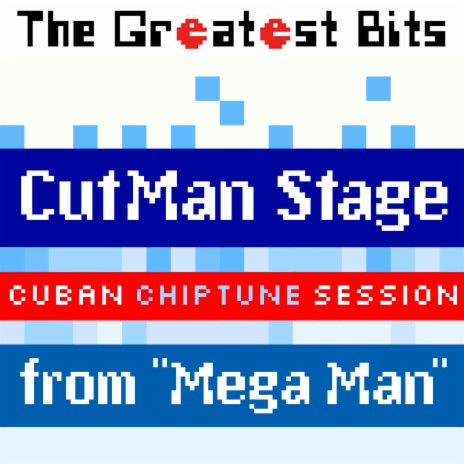 Cutman Stage (From Mega Man) [Cuban Chiptune Session] | Boomplay Music