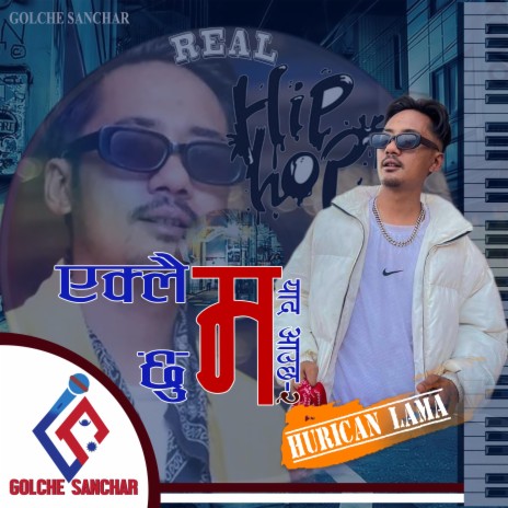 EKLAI CHHU MA ft. Hurican Lama | Boomplay Music