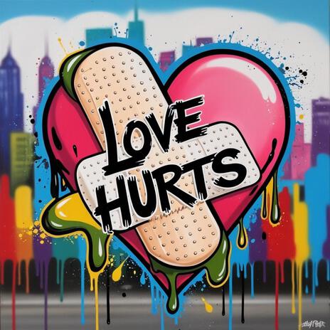 Love Hurts | Boomplay Music