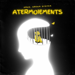 atermoiements