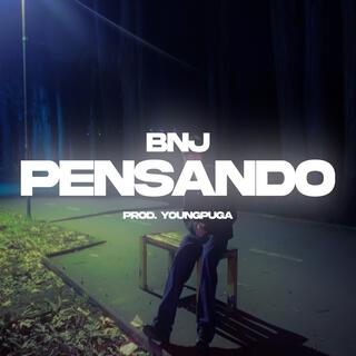 PENSANDO lyrics | Boomplay Music