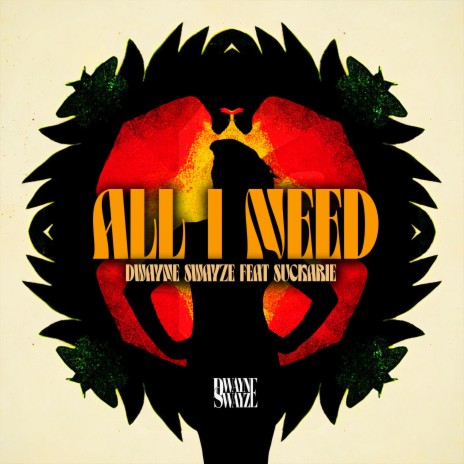 All I Need ft. Suckarie | Boomplay Music