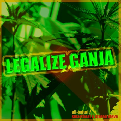 Legalize Ganja | Boomplay Music