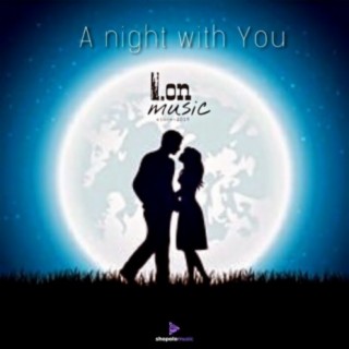 A night with You