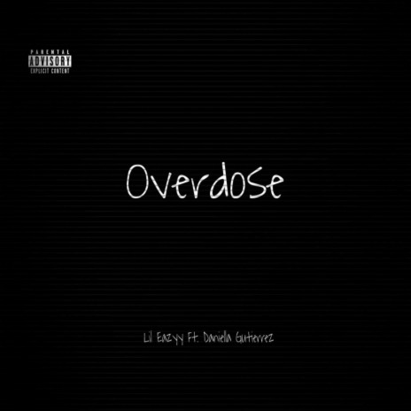 Overdose ft. Daniella Gutierrez | Boomplay Music