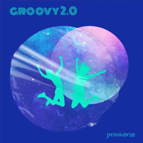 Groovy 2.0 | Boomplay Music