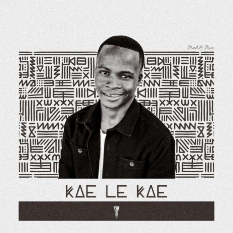 Kae le Kae
