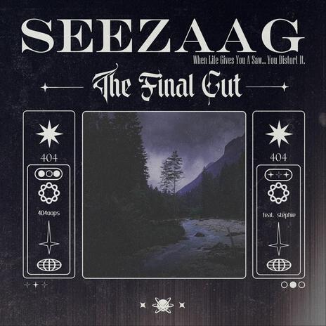 SEEZAAG (The Final Cut) ft. stephie | Boomplay Music