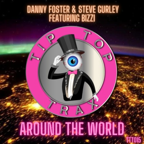 Around The World ft. Steve Gurley & Bizzi | Boomplay Music