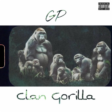 Clan Gorilla ft. GP Swayze | Boomplay Music