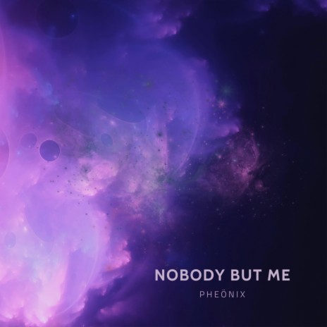 Nobody but Me | Boomplay Music