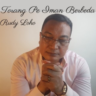 Torang Pe Iman Berbeda