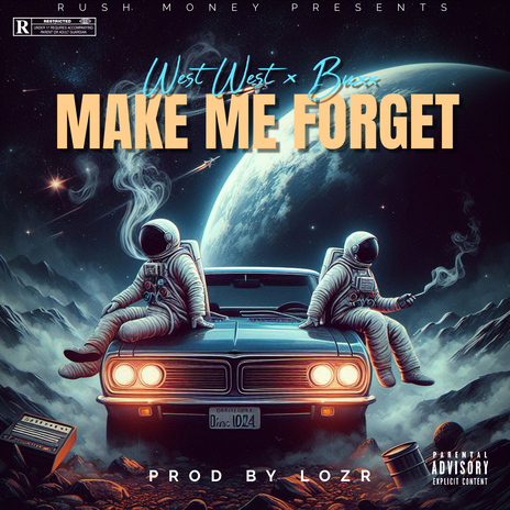 Make Me Forget ft. Buxx | Boomplay Music