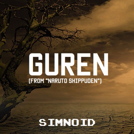 Guren (From Naruto Shippuden) | Boomplay Music