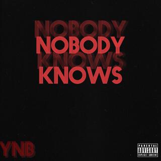 Nobody Knows