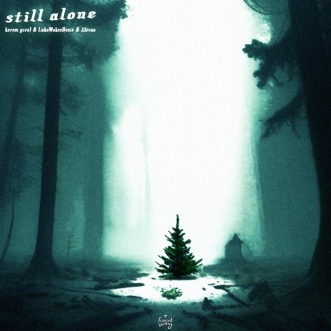 still alone ft. LukeMakesBeats & 33roaa | Boomplay Music