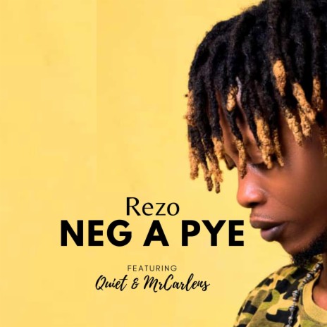 Neg a pye (feat. Quiet & MrCarlens) | Boomplay Music