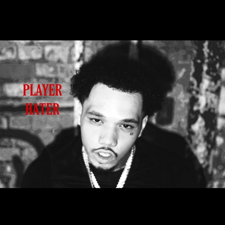 PLAYER HATER | Boomplay Music