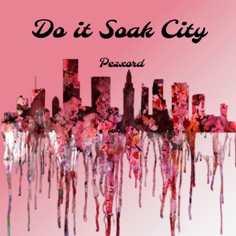 Do It Soak City (Slowed Remix)