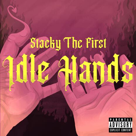 Idle Hands | Boomplay Music