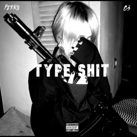 Type Shit ft. GTHR3