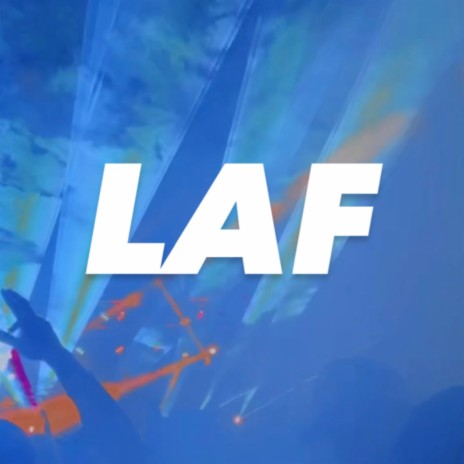 LAF | Boomplay Music