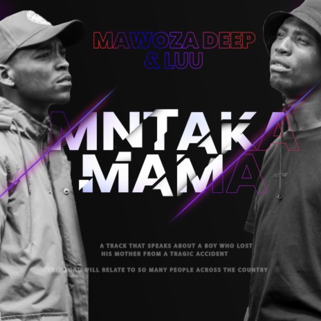 Mntakamama (feat. Luu Wako Atlanta) | Boomplay Music
