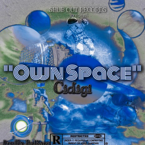 Own Space ft. Cidigi | Boomplay Music