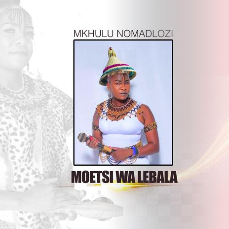 Moetsi wa lebala | Boomplay Music