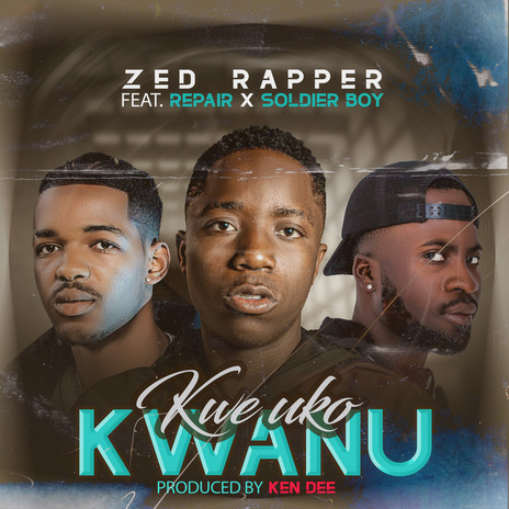 Kwe Uko Kwanu ft. Phone Repair & Soldier Boy | Boomplay Music