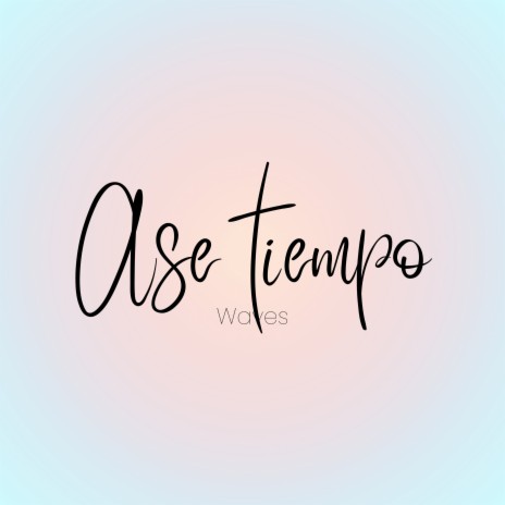 Ase Tiempo | Boomplay Music