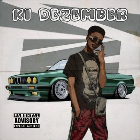 KI DEZEMBER | Boomplay Music