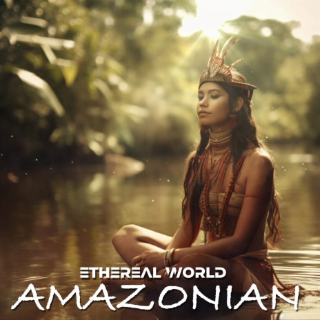 Amazonian | Boomplay Music
